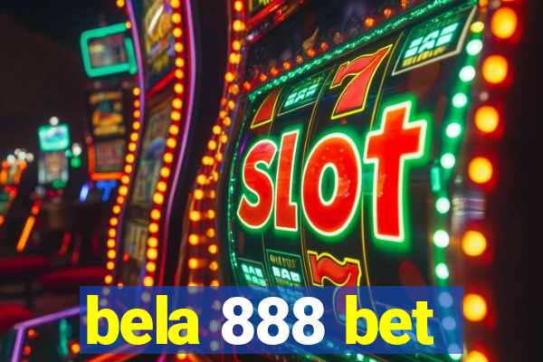 bela 888 bet